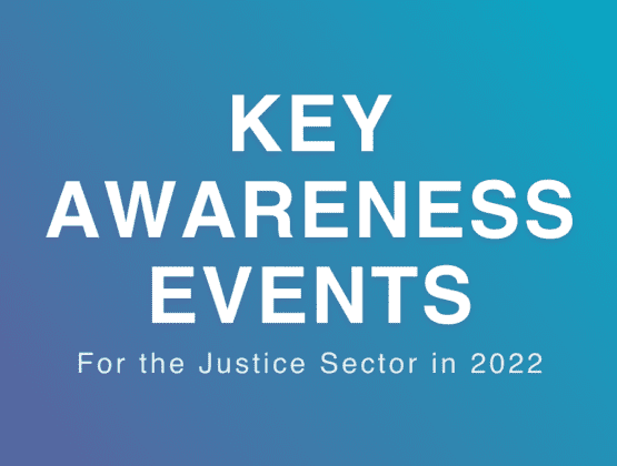 Key awareness events for the Justice Sector in 2022