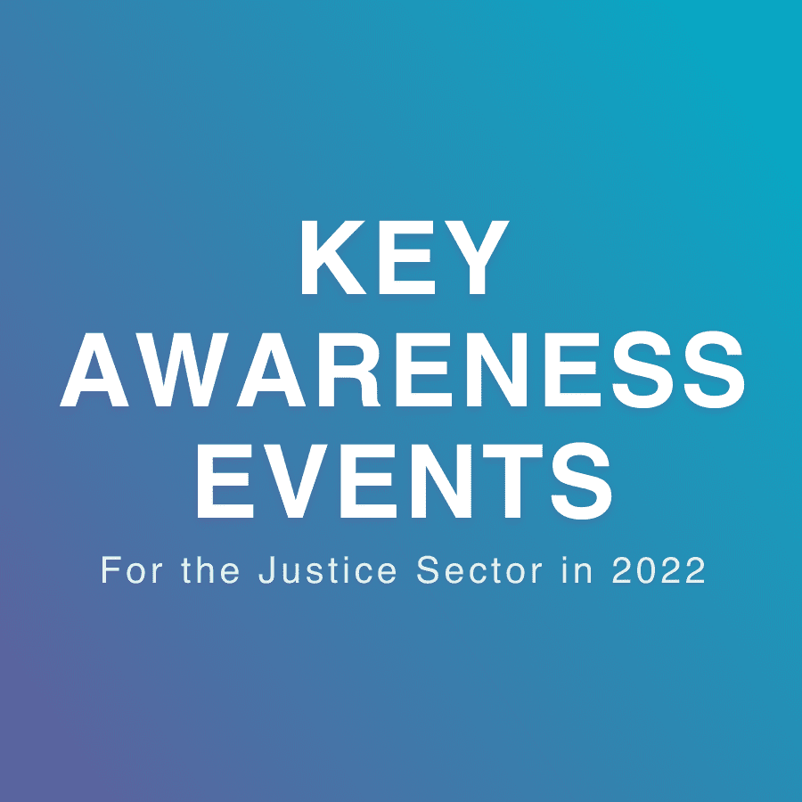 Justice sector events and awareness days for your calendar in 2022