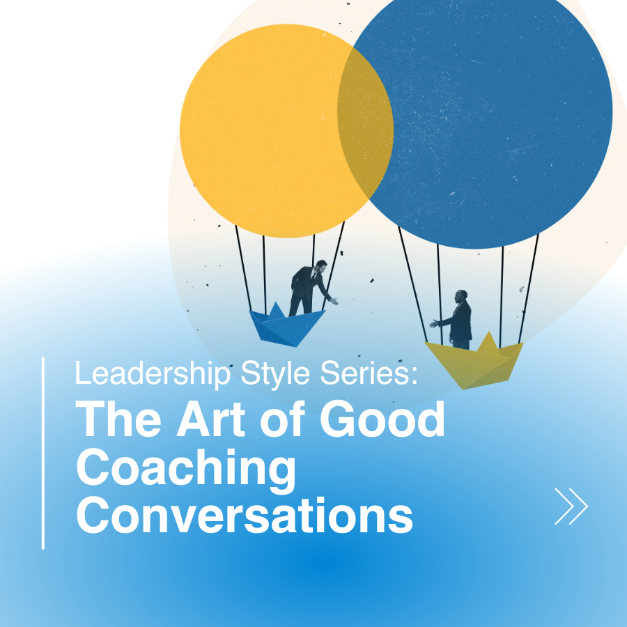 The Art of Good Coaching Conversations