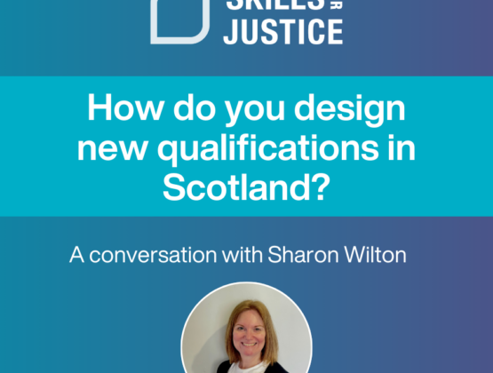 How do you design new qualifications in Scotland? A conversation with Sharon Wilton